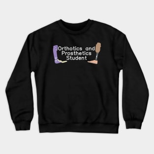 Orthotics and Prosthetics Student Crewneck Sweatshirt